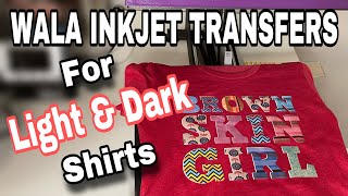 Wala Inkjet Transfer Paper for Light and Dark Shirts Full Demo and Review with INKJET PRINTER [upl. by Sib]