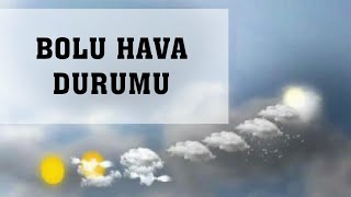 Bolu Hava Durumu [upl. by Ignazio]