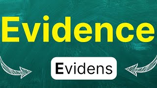 Cómo pronunciar Evidence Evidencia en inglés Americano con ejemplos [upl. by Elawalo436]