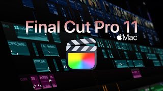 Final Cut Pro 11  Apple Pro Apps [upl. by Andrew]