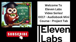 Eleven Labs Audiobook Project Tab Its Easy Actually [upl. by Ulphiah]