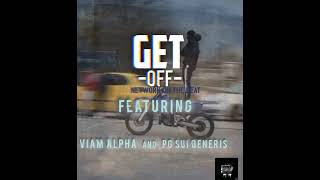 Get  off  Network on the beat Feat Viam alpha Sui Generis PG Official audio [upl. by Jann57]