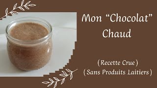 121  Mon quotChocolatquot Chaud  Spécial  retour de ballade avec de la caroube ou du cacao [upl. by Riane]