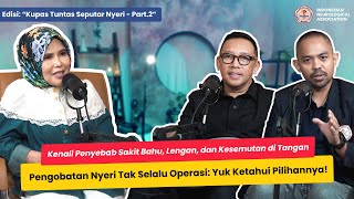 PENGOBATAN NYERI TAK SELALU OPERASI YUK KETAHUI PILIHANNYA  FEAT IRWAN RIADY [upl. by Aer]