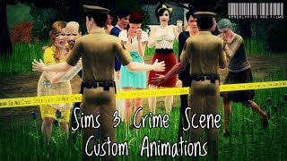 Sims 3 Crime Scene Custom Animations [upl. by Enneyehc]