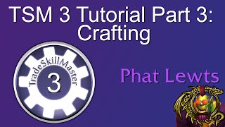 Learn TradeSkillMaster 3 Tutorial Part 3  Crafting [upl. by Weinman]