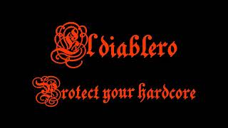 El diablero  Protect your hardcore  2005 [upl. by Saxon]