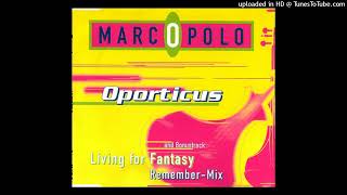 Marc O Polo  Oporticus Extended Version I [upl. by Atsirhcal]