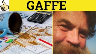 🔵 Gaffe Meaning  Gaffe Examples  Gaffe Definition  Gaffe Defined  Gaffe Explained  Gaffe [upl. by Ahsino]