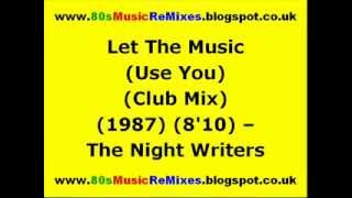 Let The Music Use You Club Mix  The Night Writers  Frankie Knuckles  80s Chicago House Music [upl. by Aikemehs]