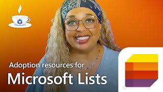 Microsoft Lists adoption resources [upl. by Letch]