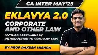 CA Inter  May25  EKLAVYA 20  Law  Introduction  Lecture1  CA Rakesh Mishra [upl. by Eenaffit]