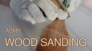 ASMR Wood Sanding NO TALKING [upl. by Sackville]