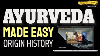 Ayurveda Origin History Timeline Made Simple Easy Ayurveda Animations [upl. by Goat]