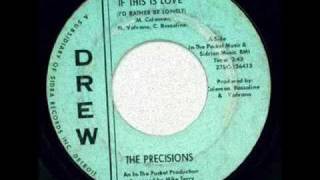 The Precisions  if This Is Lovewmv [upl. by Oakes311]