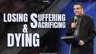 Losing Suffering Sacrificing And Dying  ​⁠cityharvestsg  Singapore  Dag HewardMills [upl. by Einittirb]