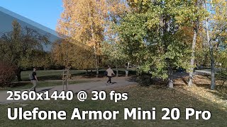 Ulefone Armor Mini 20 Pro  2K 1440p 30 fps camera video sample [upl. by Deirdre297]