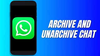 How to Archive and Unarchive Chats on Whatsapp  New Update [upl. by Aniretak]