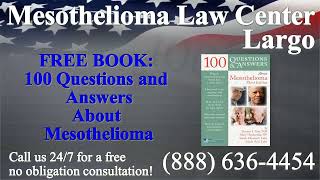 Largo FL Mesothelioma amp Asbestos Lawyer Attorney Lawsuit Lung Cancer Asbestosis [upl. by Neill157]