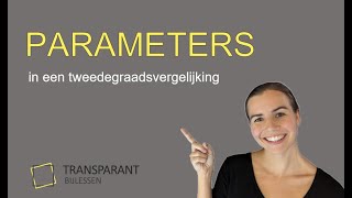 Tweedegraadsvergelijkingen met een parameter [upl. by Aneram375]