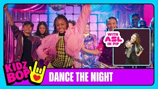 KIDZ BOP Kids  Dance The Night Official Video with ASL in PIP [upl. by Caroline527]