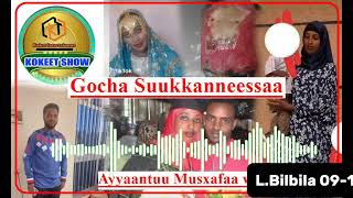 Gocha Suukkanneessaa Ayyaantuu Musxafaa irratti raawwatame Koket Show [upl. by Earvin317]