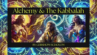 Alchemy amp Kabbalah Gershom Scholem [upl. by Hartfield207]