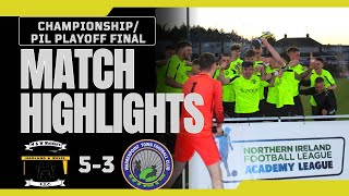 MATCH HIGHLIGHTS HampW Welders U21 vs Warrenpoint Town ChampionshipPIL Playoff Final 2023 [upl. by Acnalb887]