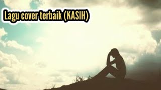 lagu cover 90an terbaikKasih [upl. by Leach]