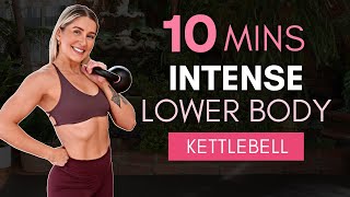 10 Minute INTENSE LOWER BODY KETTLEBELL CHALLENGE [upl. by Halden407]