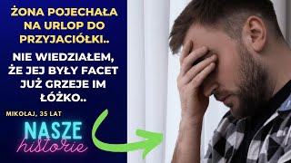 Żona pojechała na urlop do przyjaciółki Nie wiedziałem że jej były facet już grzeje im łóżko [upl. by Sucramal]