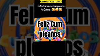 Feliz cumpleaños humor comedia memes reaccion risa random [upl. by Trilbie]