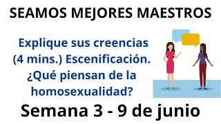 Explique sus creencias4 mins¿Qué piensan de la homosexualidad Semana 3  9 de junio [upl. by Nored]