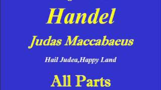 Hail JudeaHandelAll Partswmv [upl. by Afrikah]