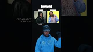 Autotune Vs No Autotune Jordan Adetunji quotKEHLANIquot shorts music khelani viral autotune [upl. by Lovett43]