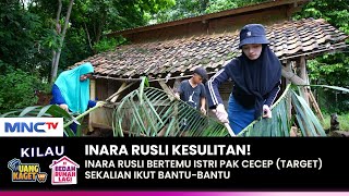 INARA RUSLI KESUSAHAN Saat Membantu Istri Pak Cecep  KILAU UANG KAGET amp BEDAH RUMAH  14 [upl. by Dnaleel69]