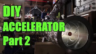 DIY Particle accelerator part 2 [upl. by Ithnan]