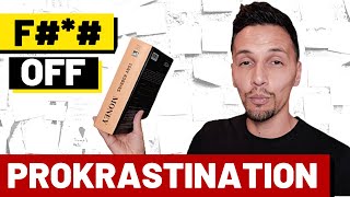 F OFF PROKRASTINATION Aufschieberitis Ursachen amp Technik fürs überwinden [upl. by Obola]