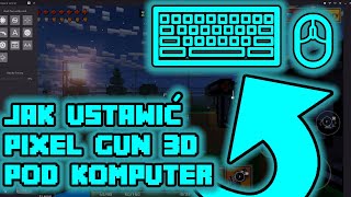 JAK USTAWIĆ PIXEL GUN 3D POD KOMPUTER  PORADNIK [upl. by Ardisi]