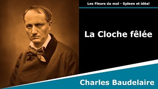 La Cloche fêlée  Les Fleurs du mal  Sonnet  Charles Baudelaire [upl. by Goines]