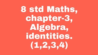 8 std Maths Algebra identities1234 [upl. by Boccaj]