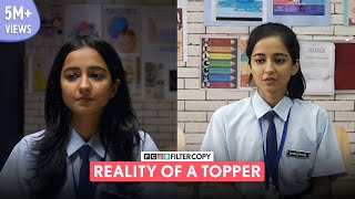 FilterCopy  Reality Of A Topper  Ft Tanya Sharma [upl. by Einad]