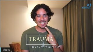 Day 57 TRAUMA  Matias De Stefano  with subtitles [upl. by Dodwell]