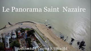 Le Panorama Saint Nazaire Résidencneuve avec vue merVideo 4k Ultra HD [upl. by Coffey656]