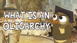 What is an Oligarchy [upl. by Ynoble299]