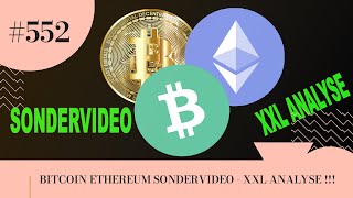 BITCOIN ETHEREUM SONDERVIDEO  XXL ANALYSE [upl. by Haily]