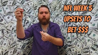 NFL WEEK 5 UPSETS TO BET [upl. by Cowles]