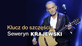 Seweryn Krajewski  Klucz do szczęścia [upl. by Pantin328]