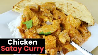 Easy Chicken Satay Curry [upl. by Weingartner]