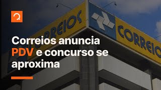 Correios anunciam PDV e ficam mais próximo de concurso Entenda  notícias aovivo [upl. by Nilrac]